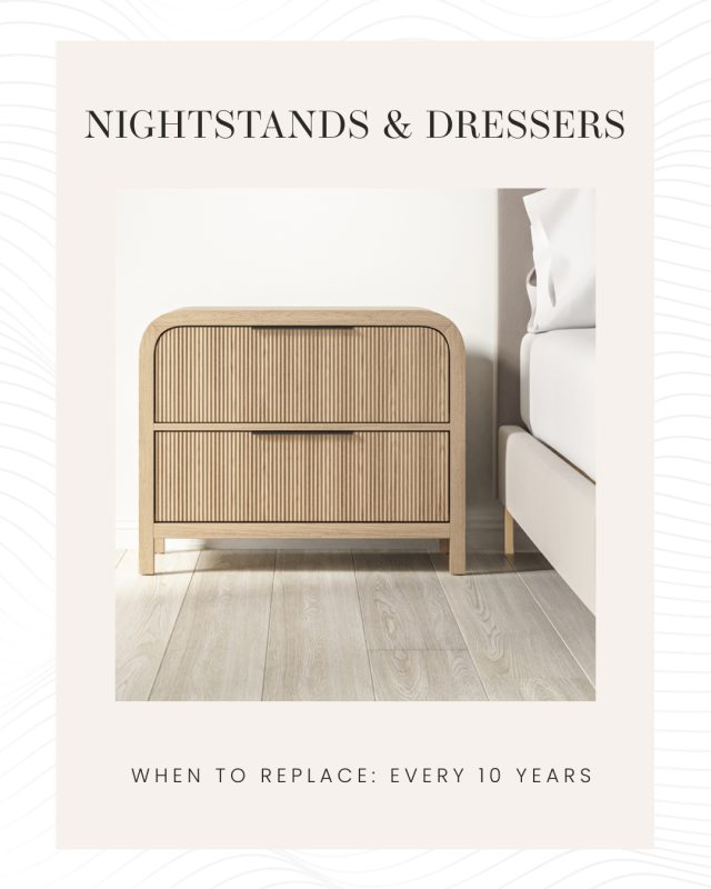 when to replace nightstands and dressers